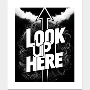 Look up here Posters and Art